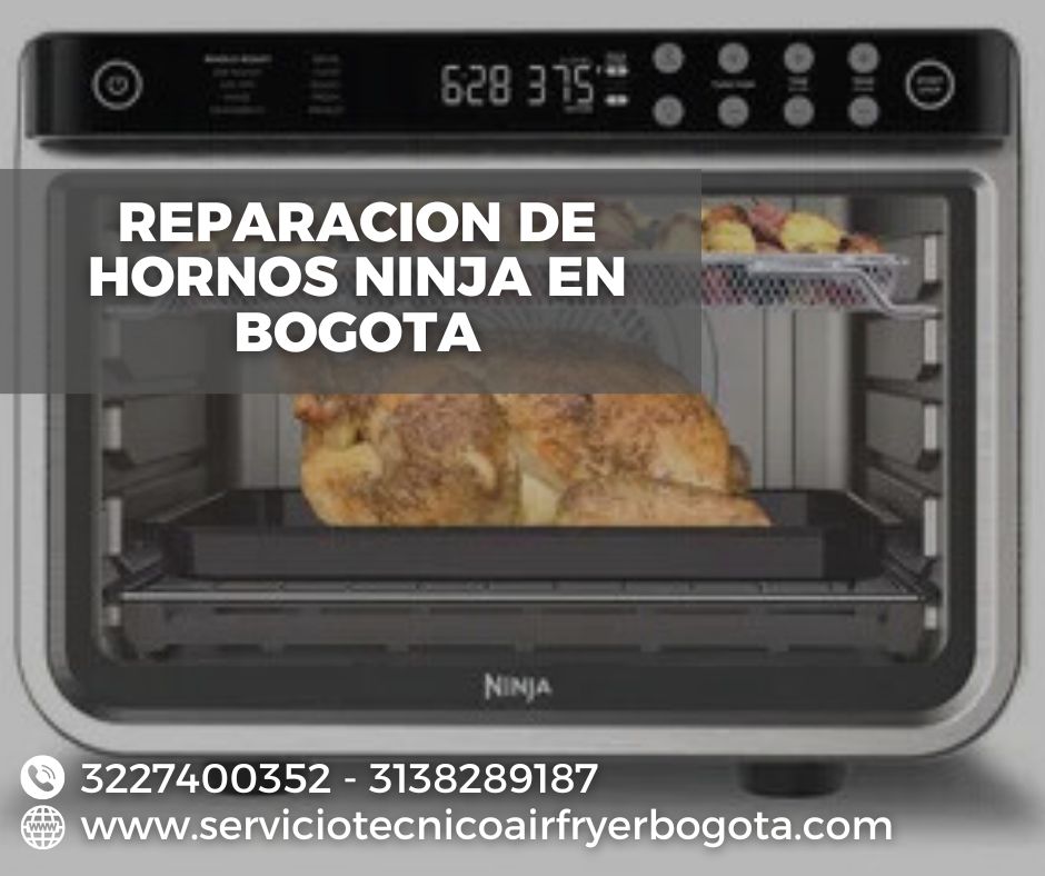 reparacion de hornos ninja en bogota